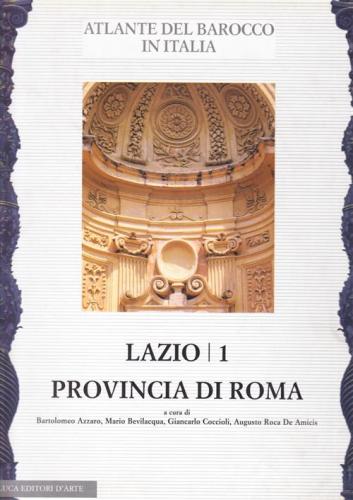 Lazio. Vol. 1: Provincia Di Roma.