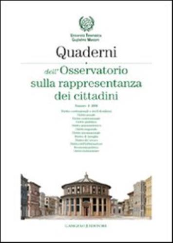 Quaderni Dell'osservatorio Sulla Rappresentanza Dei Cittadini 2008. Vol. 4
