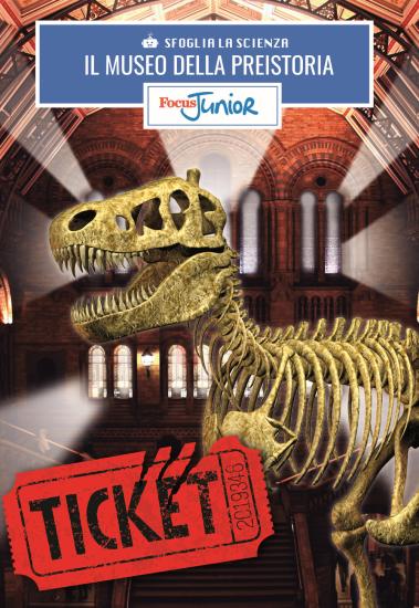 Il museo dei dinosauri. Sfoglia la scienza. Focus Junior. Con gadget