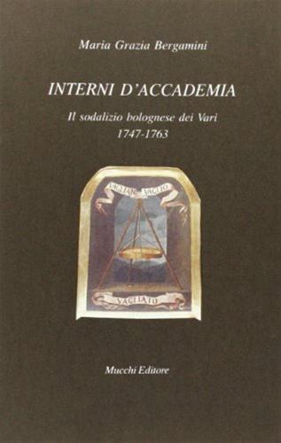Interni D'accademia. Il Sodalizio Bolognese De Var 1747-1763
