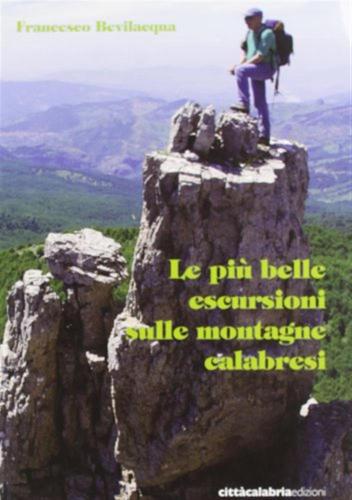 Le Pi Belle Escursioni Sulle Montagne Calabresi