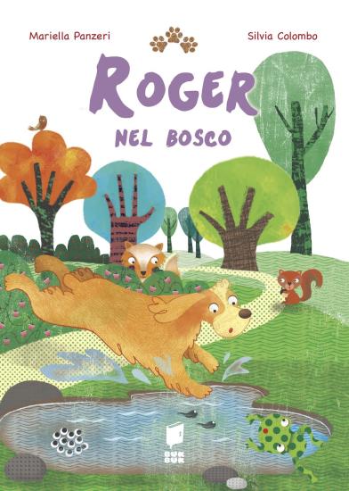 Roger nel bosco. Ediz. a colori