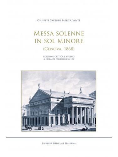 Messa Solenne In Sol Minore (genova, 1868). Ediz. Critica