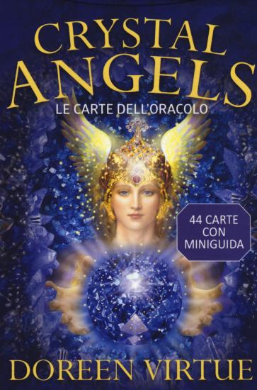 Crystal angels. Le carte dell'oracolo. Con 44 Carte