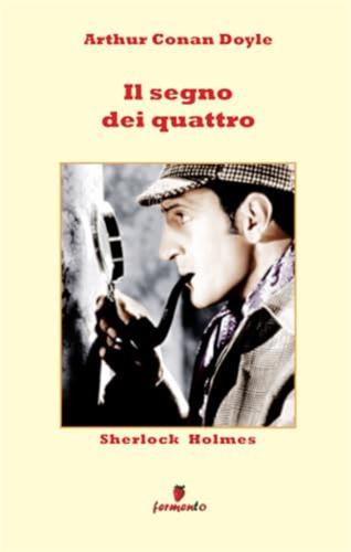 Sherlock Holmes. Il Segno Dei Quattro