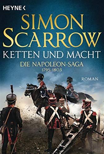 Ketten Und Macht - Die Napoleon-saga 1795 - 1803: Roman: 2