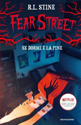 Se Dormi  La Fine. Fear Street