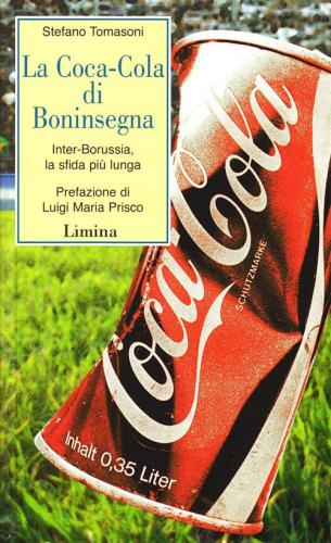 La Coca-cola Di Boninsegna. Inter-borussia, La Sfida Pi Lunga