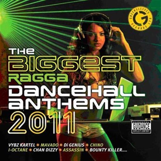 Biggest Ragga Dancehall Anthems 2011 (The) / Various