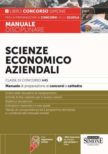 Manuale Disciplinare Scienze Economico Aziendali Classe Di Concorso A45 - Manuale Di Preparazione Ai Concorsi A Cattedra