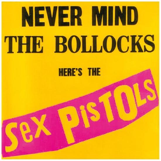 Never Mind The Bollocks Here's The Sex Pistols