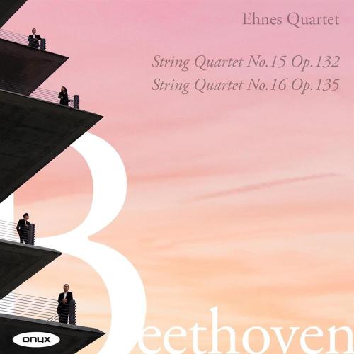 Beethoven String Quartets Nos. 15 & 16