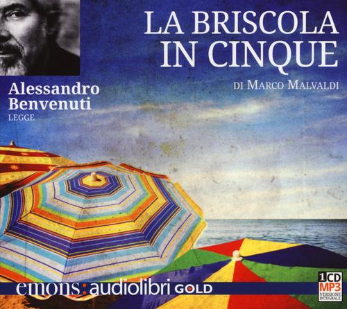 La briscola in cinque letto da Alessandro Benvenuti. Audiolibro. CD Audio formato MP3
