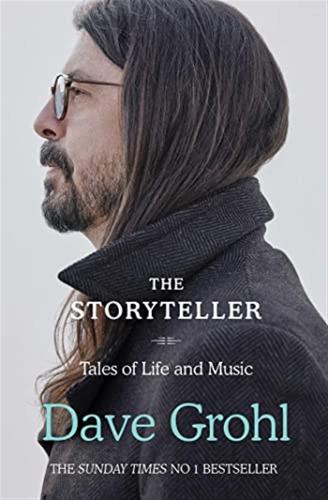 Dave Grohl. The Storyteller: Tales Of Life And Music