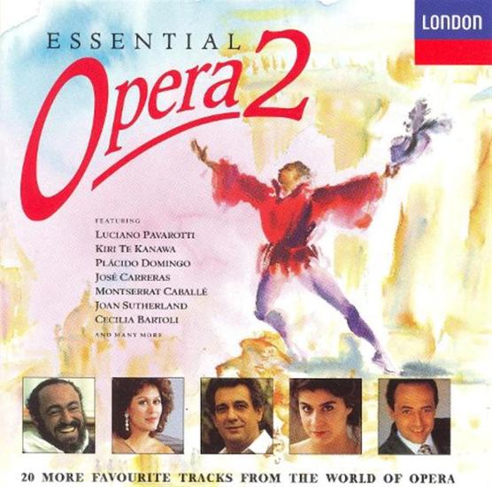 Essential Opera 2: Pavarotti, Domingo, Caballe'.. / Various