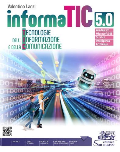 Informatic 5.0. Tecnologie Dell'informazione E Della Comunicazione. Con Laboratorio Competenze E I.a. Per Gli Ist. Professionali. Con Video