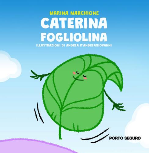 Caterina Fogliolina. Ediz. A Colori
