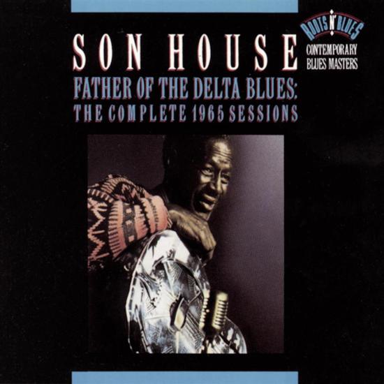 Father Of Delta Blues: The Complete 1965 Sessions