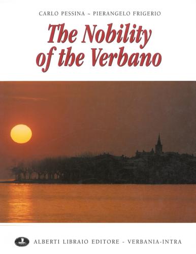 The Nobility Of The Verbano. Ediz. Illustrata