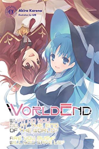 Worldend: What Do You Do At The End Of The World? Are You Busy? Will You Save Us? Ex [edizione: Regno Unito]