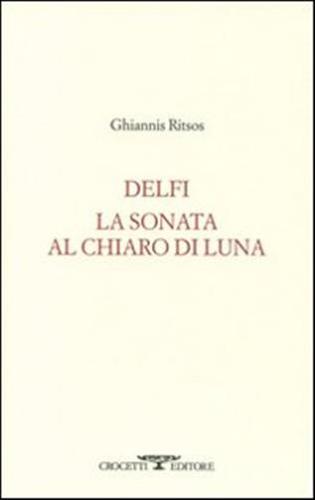 Delfi. La Sonata Al Chiaro Di Luna. Testo Greco Moderno A Fronte