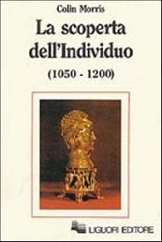La Scoperta Dell'individuo (1050-1200)