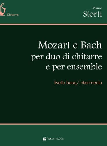 Mozart E Bach Per Duo Di Chitarre E Per Ensemble. Livello Base/intermedio. Spartito