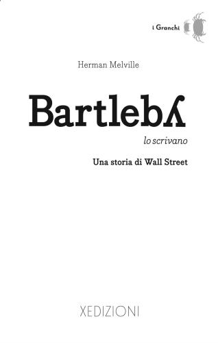 Bartleby Lo Scrivano. Una Storia Di Wall Street