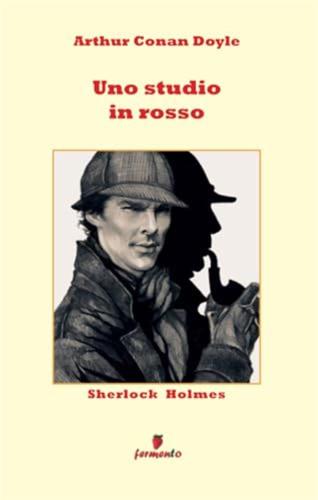 Sherlock Holmes. Uno Studio In Rosso