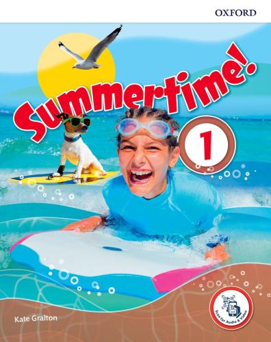 Summertime Holiday Vol. 1 Student's Book. Per La Scuola Media. Con Espansione Online