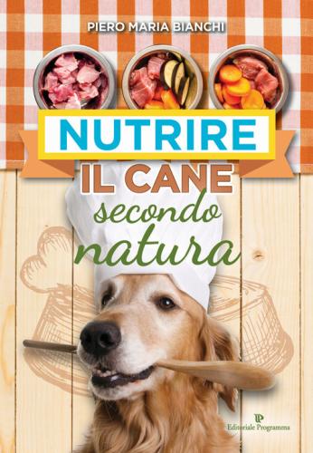 Nutrire Il Cane Secondo Natura