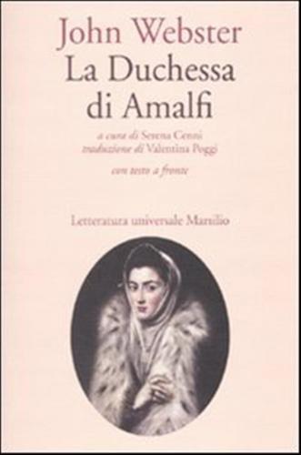 La Duchessa Di Amalfi. Testo Inglese A Fronte
