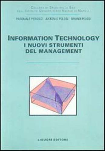 Information Technology. I Nuovi Strumenti Del Management