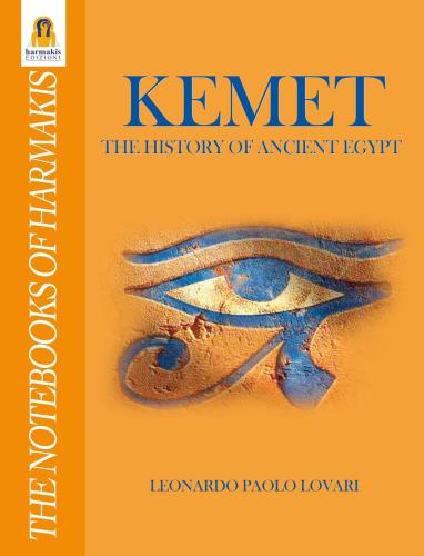 Kemet. The History Of Ancient Egypt
