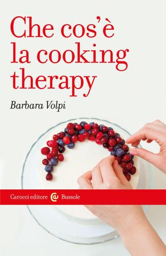 Che Cos La Cooking Therapy