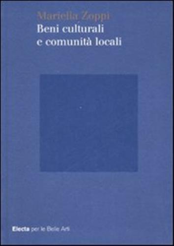 Beni Culturali E Comunit Locali. Ediz. Illustrata