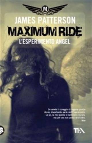 L'esperimento Angel. Maximum Ride