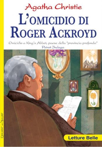 L'omicidio Di Roger Ackroyd. Omicidio A King's Abbot, Paese Della provincia Profonda Poirot Indaga Agatha Christie