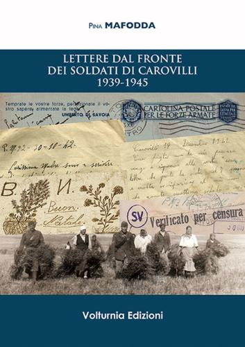 Lettere Dal Fronte Dei Soldati Di Carovilli 1939-1945
