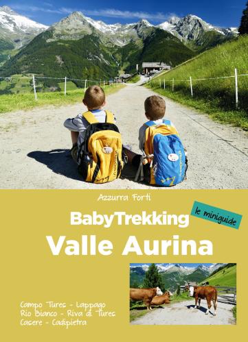 Babytrekking. Valle Aurina