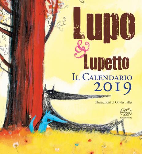 Lupo & Lupetto. Il Calendario 2019