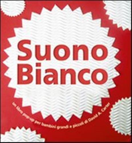 Suono Bianco. Libro Pop-up
