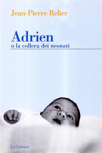 Adrien O La Collera Dei Neonati