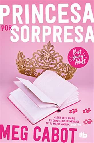 El Diario De La Princesa: Princesa Por Sorpresa / The Princess Diaries: 1