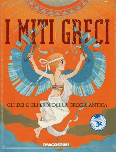 I Miti Greci. Gli Dei E Gli Eroi Della Grecia Antica