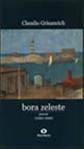 Bora Zeleste. Poesie (1990-1998)