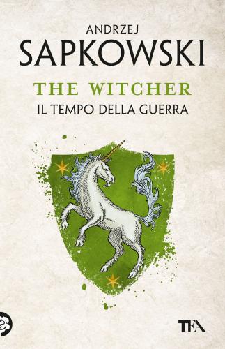 Il Tempo Della Guerra. The Witcher. Vol. 4