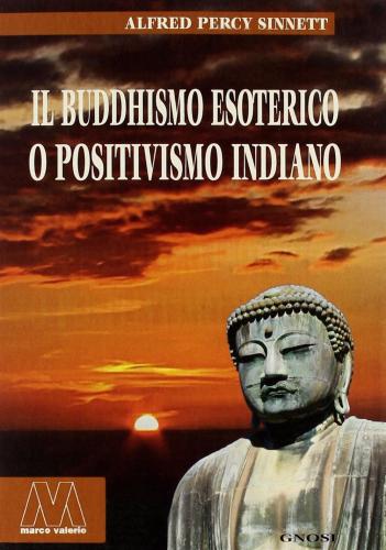 Il Buddhismo Esoterico O Positivismo Indiano