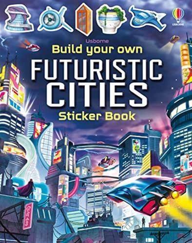 Build Your Own Future Cities (build Your Own Sticker Book)