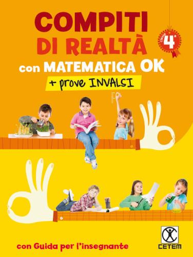 Compiti Di Realt. Per La Scuola Elementare. Con E-book. Con Espansione Onlne. Con Libro: Matematica Ok-prove Invalsi 4. Vol. 4